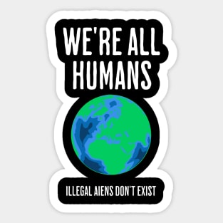 We're All Humans Sticker